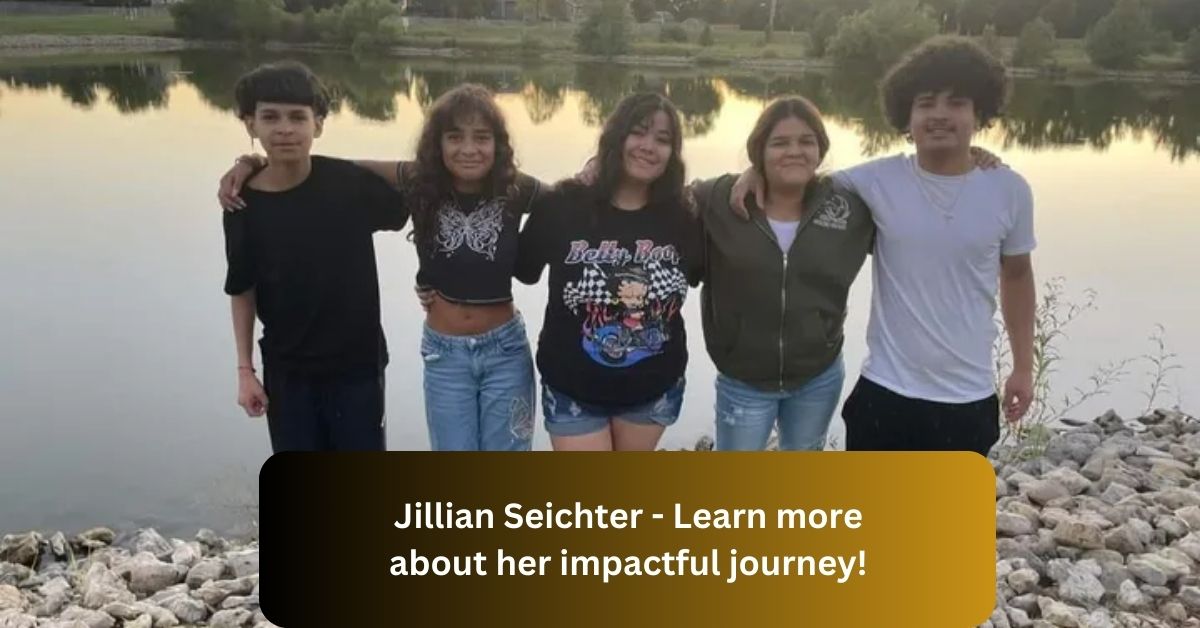 Jillian Seichter - Learn more about her impactful journey!