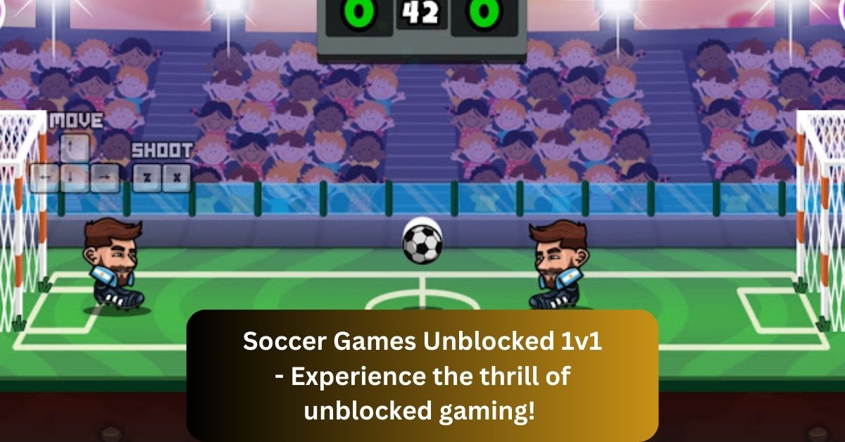 Soccer Games Unblocked 1v1 - Experience the thrill of unblocked gaming! 